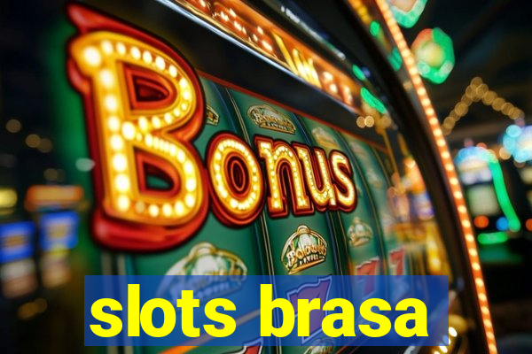 slots brasa